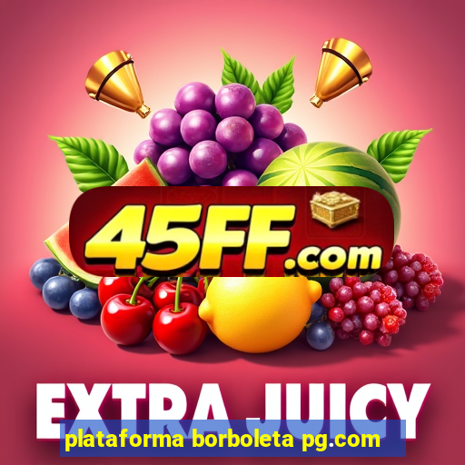 plataforma borboleta pg.com